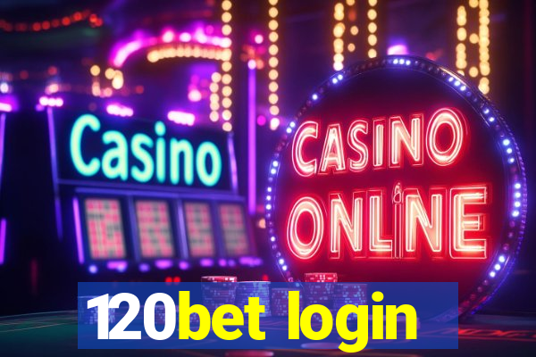 120bet login